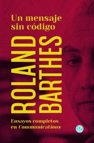 Un mensaje sin código, Roland Barthes